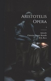 bokomslag Aristotelis opera; 5