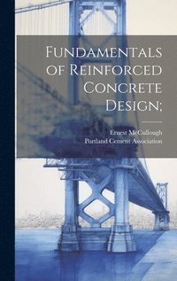 bokomslag Fundamentals of Reinforced Concrete Design;