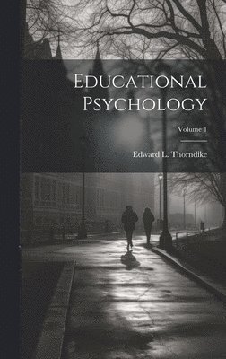 Educational Psychology; Volume 1