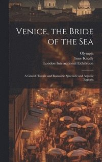 bokomslag Venice, the Bride of the Sea