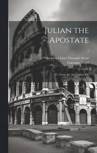 bokomslag Julian the Apostate