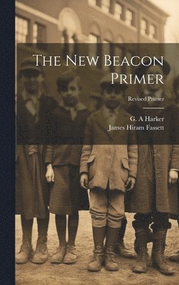 The New Beacon Primer; Revised Primer 1