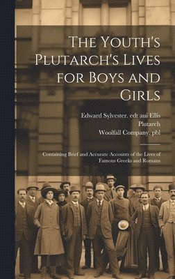 bokomslag Youth's Plutarch's Lives for Boys and Girls