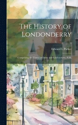 bokomslag The History of Londonderry