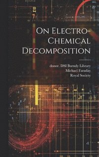 bokomslag On Electro-chemical Decomposition