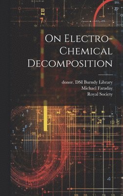 On Electro-chemical Decomposition 1