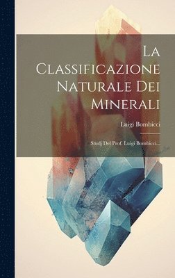 La Classificazione Naturale Dei Minerali 1