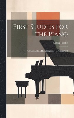 First Studies for the Piano 1