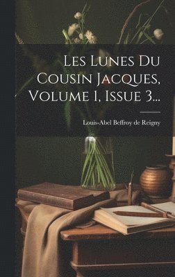 bokomslag Les Lunes Du Cousin Jacques, Volume 1, Issue 3...