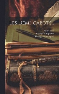 bokomslag Les Demi-cabots...