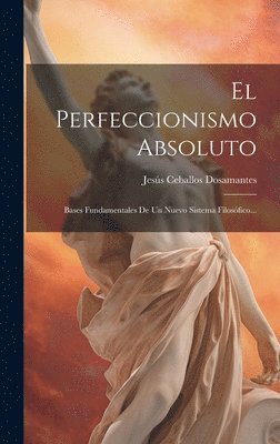 El Perfeccionismo Absoluto 1