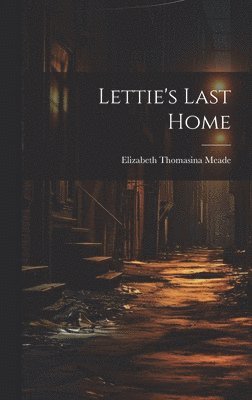 Lettie's Last Home 1