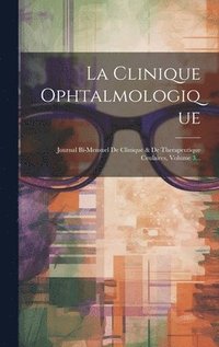 bokomslag La Clinique Ophtalmologique