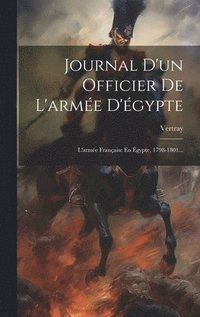 bokomslag Journal D'un Officier De L'arme D'gypte