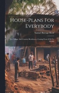 bokomslag House-plans For Everybody