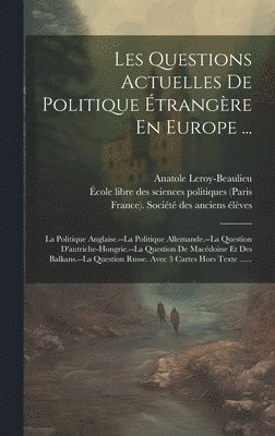 Les Questions Actuelles De Politique trangre En Europe ... 1