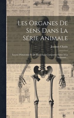 Les Organes De Sens Dans La Srie Animale 1