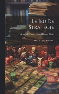 bokomslag Le Jeu De Stratgie