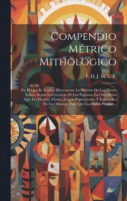 bokomslag Compendio Mtrico Mitholgico