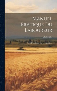 bokomslag Manuel Pratique Du Laboureur