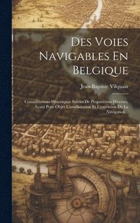 bokomslag Des Voies Navigables En Belgique