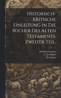 bokomslag Historisch-kritische Einleitung in die Bücher des Alten Testaments. Zweiter Teil.
