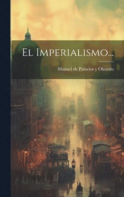 bokomslag El Imperialismo...