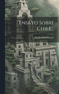 bokomslag Ensayo Sobre Chile...