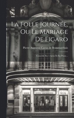 La Folle Journe, Ou Le Mariage De Figaro 1