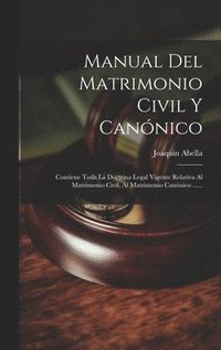 bokomslag Manual Del Matrimonio Civil Y Cannico