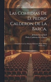 bokomslag Las Comedias De D. Pedro Calderon De La Barca,