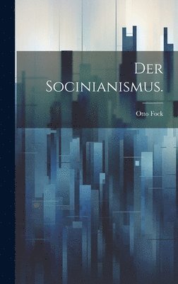 bokomslag Der Socinianismus.