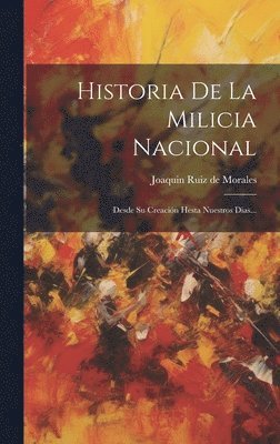 Historia De La Milicia Nacional 1