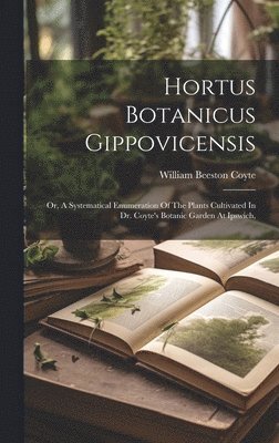 Hortus Botanicus Gippovicensis 1