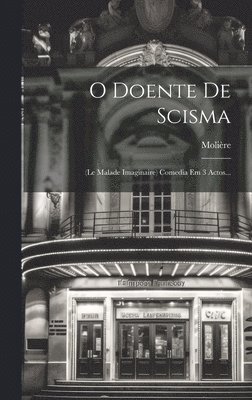 O Doente De Scisma 1