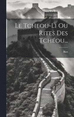 Le Tcheou-li Ou Rites Des Tchou... 1