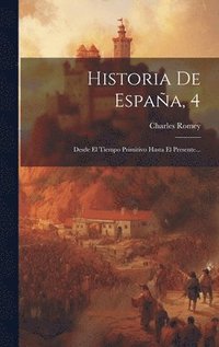 bokomslag Historia De Espaa, 4