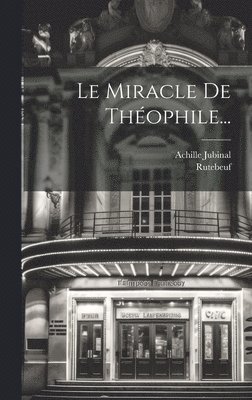 bokomslag Le Miracle De Thophile...
