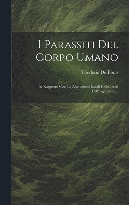 I Parassiti Del Corpo Umano 1