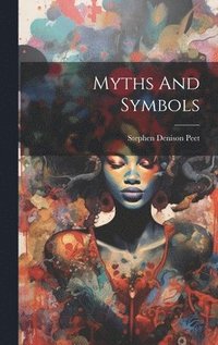 bokomslag Myths And Symbols