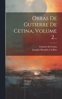 bokomslag Obras De Gutierre De Cetina, Volume 2...
