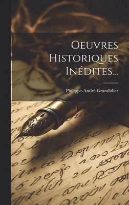 Oeuvres Historiques Indites... 1