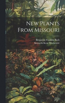 New Plants From Missouri 1