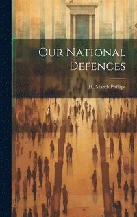 bokomslag Our National Defences