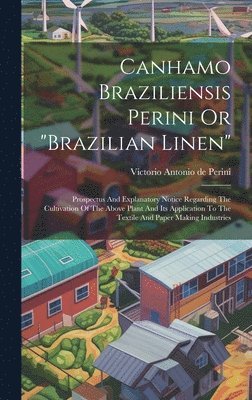 Canhamo Braziliensis Perini Or "brazilian Linen", Inbunden