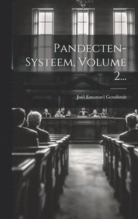 bokomslag Pandecten-systeem, Volume 2...