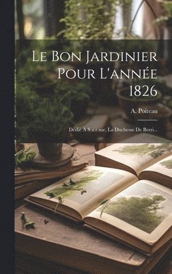 bokomslag Bon Jardinier Pour L'année 1826