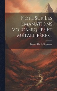 bokomslag Note Sur Les manations Volcaniques Et Mtallifres...
