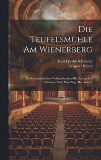 bokomslag Die Teufelsmhle Am Wienerberg