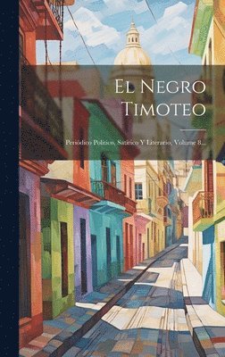 bokomslag El Negro Timoteo